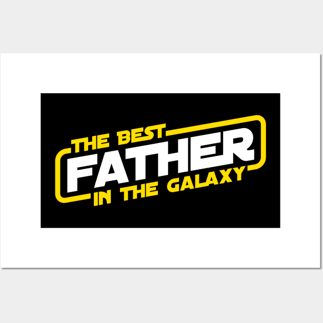 The Best Father in the Galaxy Wall Art by DetourShirts